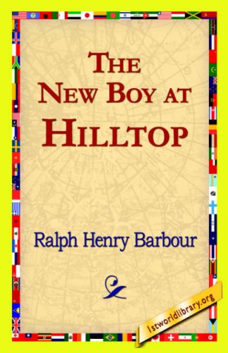 Cover for Ralph Henry Barbour · The New Boy at Hilltop (Gebundenes Buch) (2006)