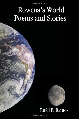 Cover for Rufel F. Ramos · Rowena's World: Poems and Stories (Pocketbok) (2008)