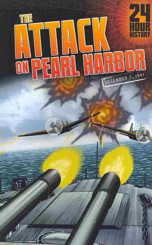 Cover for Nel Yomtov · The Attack on Pearl Harbor: December 7, 1941 (24-hour History) (Paperback Bog) (2014)