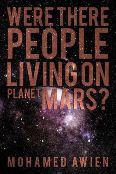 Cover for Mohamed Awien · Were There People Living on Planet Mars? (Paperback Book) (2009)