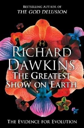 The Greatest Show on Earth: EXP The Evidence for Evolution - Richard Dawkins - Books - Free Press - 9781439191996 - May 4, 2010