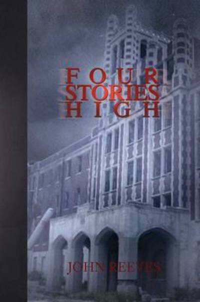 Cover for John Reeves · Four Stories High (Paperback Bog) (2009)
