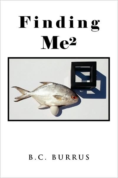 Cover for B C Burrus · Finding Me2 (Paperback Book) (2009)