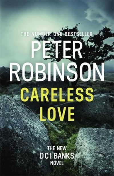 Cover for Peter Robinson · Careless Love: DCI Banks 25 (Hardcover Book) (2018)