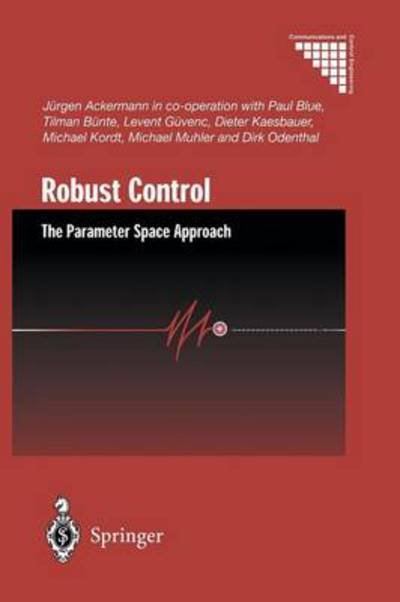 Cover for Jurgen Ackermann · Robust Control: The Parameter Space Approach - Communications and Control Engineering (Taschenbuch) [2nd ed. 2002. Softcover reprint of the original 2n edition] (2012)