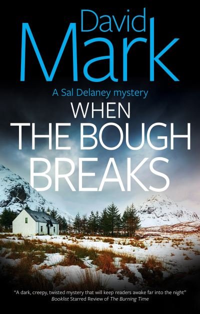 Cover for David Mark · When the Bough Breaks - A Sal Delaney mystery (Hardcover bog) [Main edition] (2024)