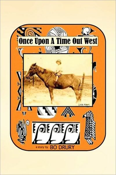 Cover for Bo Drury · Once Upon a Time out West (Pocketbok) (2009)
