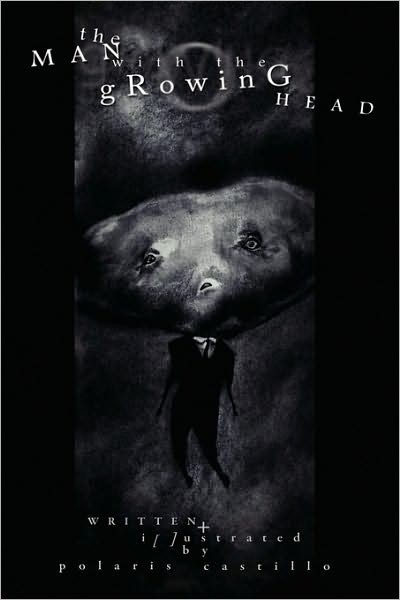 Cover for Polaris Castillo · The Man with the Growing Head (Paperback Book) (2010)