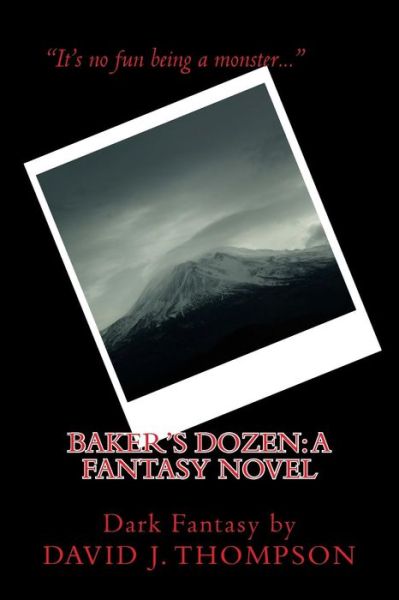 Cover for David J Thompson · Baker's Dozen: a Fantasy Novel (Paperback Book) (2011)