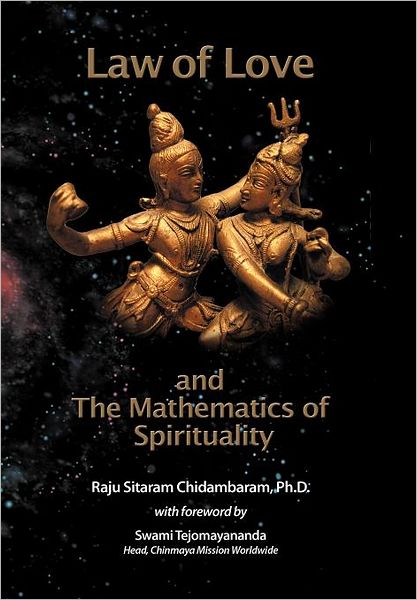 Cover for Raju Sitaram Chidambaram Ph D · Law of Love &amp; the Mathematics of Spirituality (Hardcover Book) (2011)