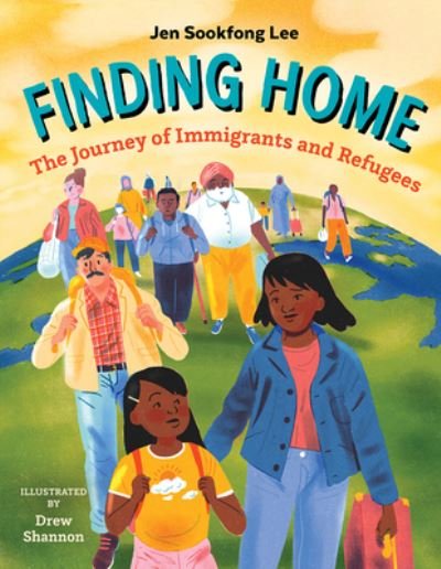 Cover for Jen Sookfong Lee · Finding Home The Journey of Immigrants and Refugees (Inbunden Bok) (2021)
