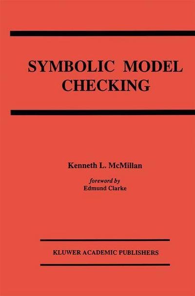 Cover for Kenneth L. McMillan · Symbolic Model Checking (Paperback Book) [Softcover reprint of the original 1st ed. 1993 edition] (2012)