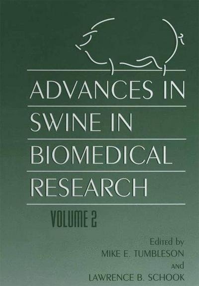 Cover for L B Schook · Advances in Swine in Biomedical Research: Volume 2 (Paperback Bog) [Softcover reprint of the original 1st ed. 1996 edition] (2012)