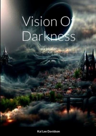 Cover for Kai Lee Davidson · Vision of Darkness (Book) (2022)