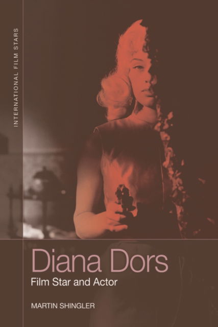 Cover for Martin Shingler · Diana Dors: Film Star and Actor - International Film Stars (Hardcover Book) (2022)