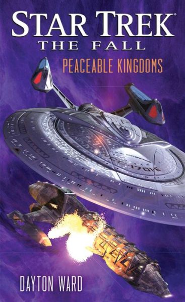 Cover for Dayton Ward · The Fall: Peaceable Kingdoms - Star Trek (Paperback Book) (2014)