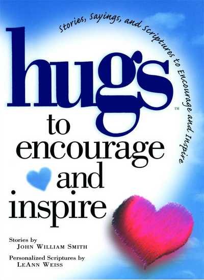 Hugs to Encourage and Inspire - John Smith - Bøger - Howard Books - 9781476747996 - 4. maj 2013