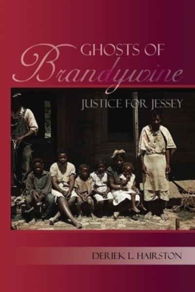 Cover for Deriek L. Hairston · Ghosts of Brandywine, Justice for Jessey (Bog) (2020)
