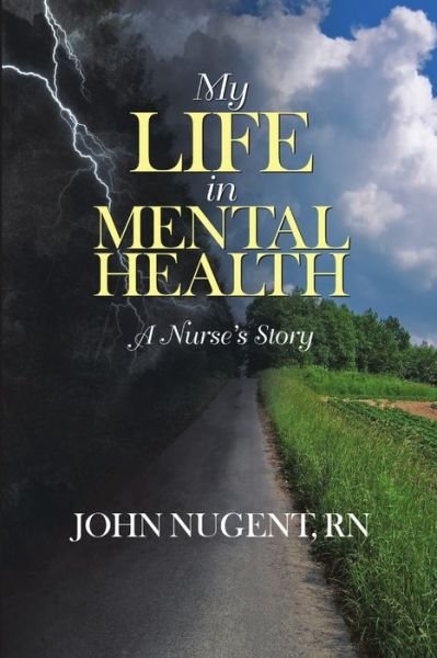 Cover for Rn John Nugent · My Life in Mental Health (Paperback Book) (2015)