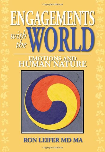 Cover for Md Ron Leifer Ma · Engagements with the World: Emotions and Human Nature (Hardcover Book) (2013)