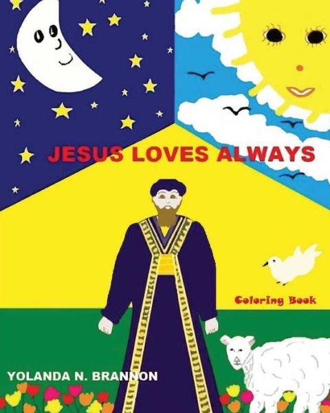 Cover for Psy D Yolanda N Brannon · Jesus Loves Always Coloring Book (Taschenbuch) (2013)