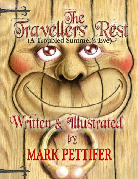 Cover for Mark Pettifer · The Travellers' Rest: (A Troubled Summers' Eve) (Paperback Book) (2013)