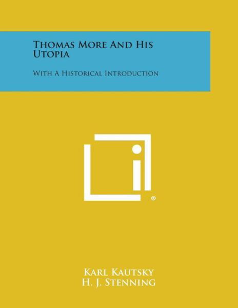 Cover for Karl Kautsky · Thomas More and His Utopia: with a Historical Introduction (Taschenbuch) (2013)