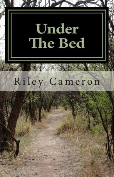 Cover for Riley Cameron · Under the Bed (Paperback Bog) (2014)