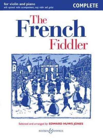 The French Fiddler - Edward Huws Jones - Books - Hal Leonard Corporation - 9781495007996 - October 1, 2011