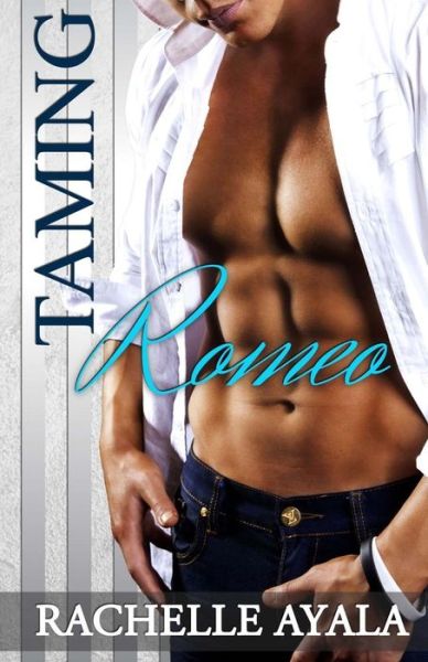 Cover for Rachelle Ayala · Taming Romeo (Sanchez Sisters) (Volume 1) (Paperback Book) (2014)