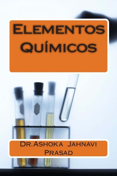 Cover for Ashoka Jahnavi Prasad · Elementos Quimicos (Paperback Book) (2014)