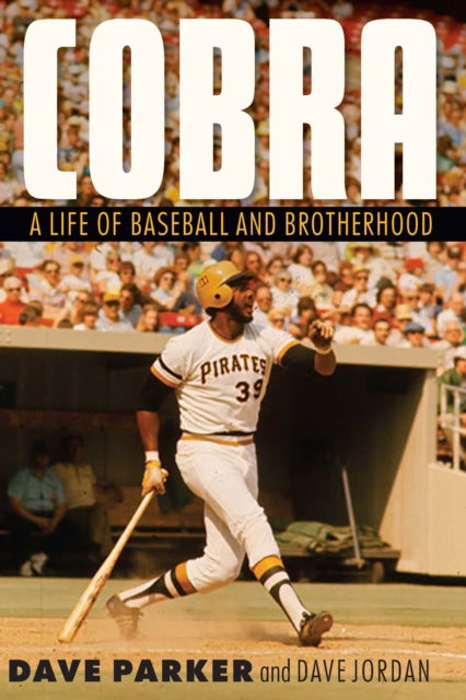 Cover for Dave Parker · Cobra: A Life of Baseball and Brotherhood (Paperback Book) (2025)