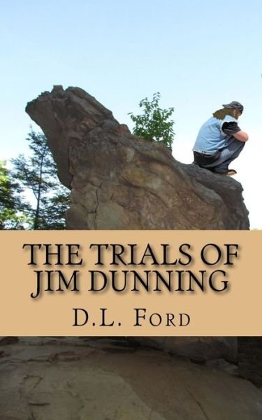 Cover for D L Ford · The Trials of Jim Dunning (Paperback Bog) (2014)