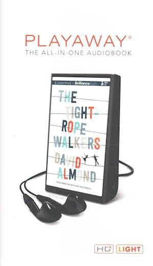 Cover for David Almond · The Tightrope Walkers (N/A) (2015)