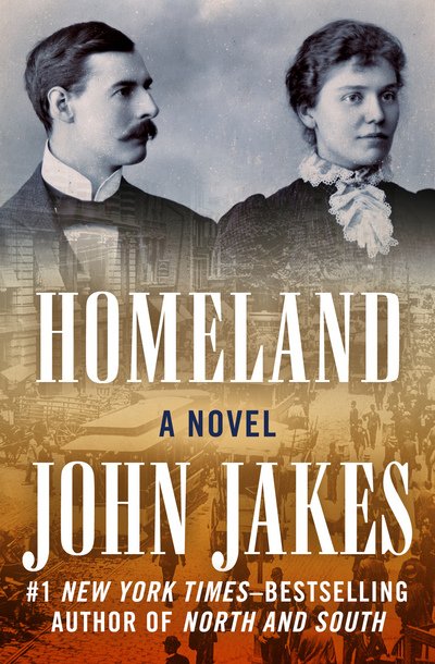 Cover for John Jakes · Homeland: A Novel (Paperback Bog) (2018)