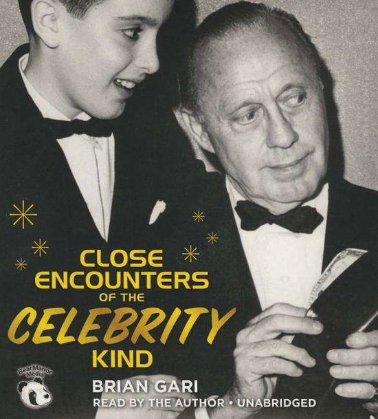 Cover for Brian Gari · Close Encounters of the Celebrity Kind (CD) (2014)