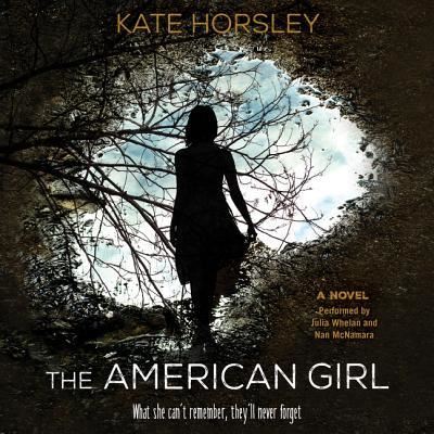 Cover for Kate Horsley · The American Girl A Novel (MP3-CD) (2016)