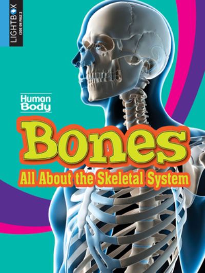 Cover for Simon Rose · Bones: All about the Skeletal System (Hardcover Book) (2016)