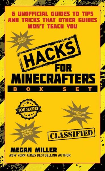 Cover for Megan Miller · Hacks for Minecrafters Box Set : 6 Unofficial Guides to Tips and Tricks That Other Guides Won?t Teach You (Paperback Book) (2016)