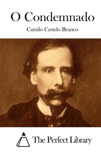 Cover for Camilo Castelo Branco · O Condemnado (Paperback Bog) (2015)