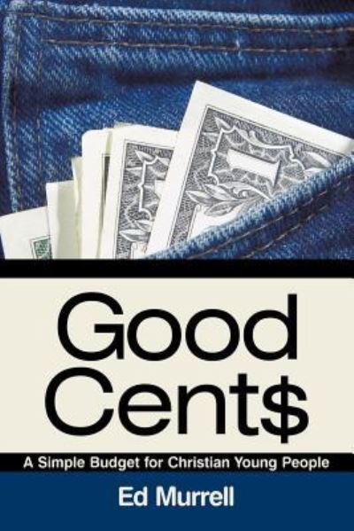 Cover for Ed Murrell · Good Cent$ (Paperback Book) (2015)