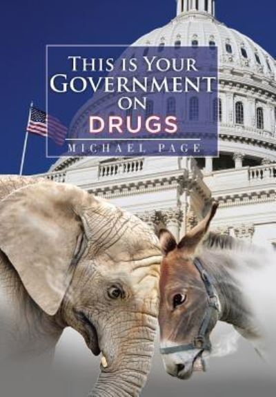 Cover for Michael Page · This is Your Government on Drugs (Inbunden Bok) (2015)