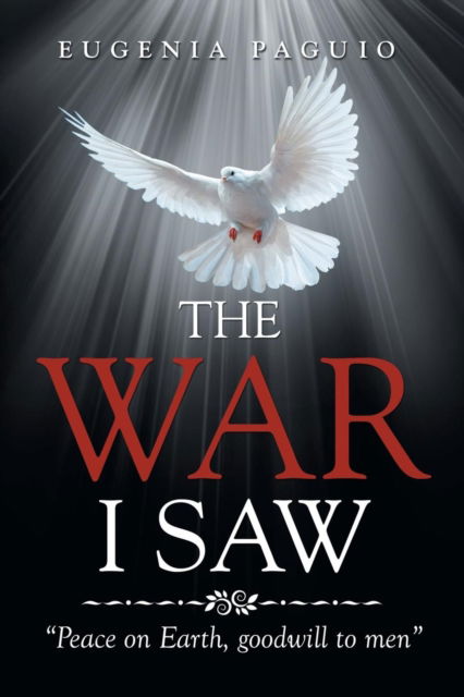 Cover for Eugenia Paguio · The War I Saw (Paperback Book) (2016)