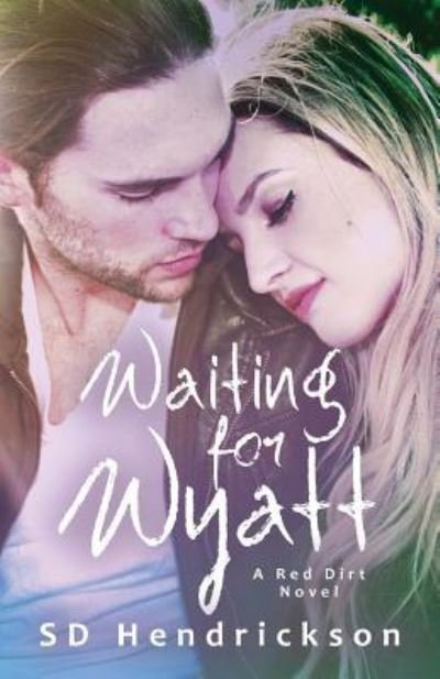 Cover for Sd Hendrickson · Waiting for Wyatt (Paperback Book) (2015)