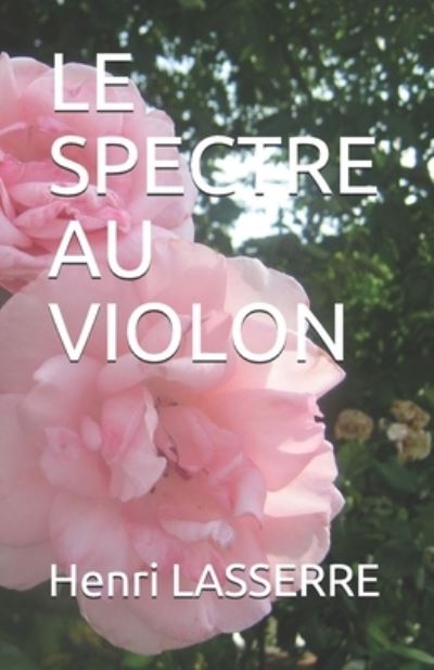 Cover for Henri Lasserre · Le Spectre Au Violon (Paperback Book) (2017)