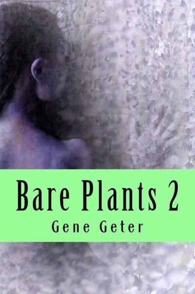 Cover for Gene Geter · Bare Plants 2 (Taschenbuch) (2015)