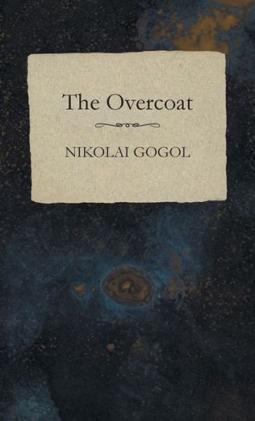 Cover for Nikolai Gogol · The Overcoat (Hardcover Book) (2022)