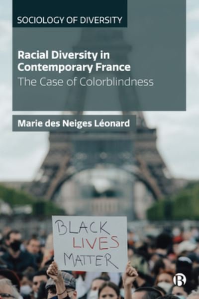 Cover for Neiges Leonard, Marie des (University of South Alabama) · Racial Diversity in Contemporary France: The Case of Colorblindness - Sociology of Diversity (Innbunden bok) (2022)