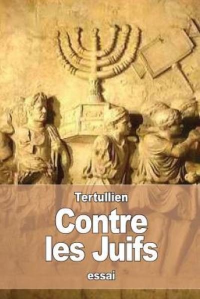 Cover for Tertullien · Contre les Juifs (Paperback Book) (2016)