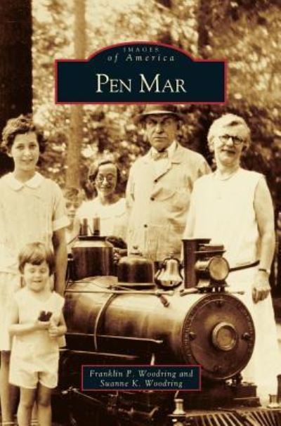 Cover for Franklin P Woodring · Pen Mar (Hardcover bog) (2005)